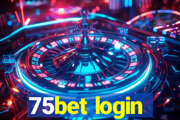 75bet login